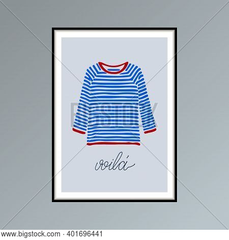 Blue And Red Striped T-shirt And Handlettered Word Voila, French For Here It Is.