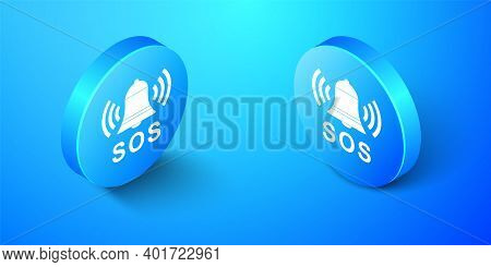 Isometric Alarm Bell And Sos Lettering Icon Isolated On Blue Background. Warning Bell, Help Sign. Em