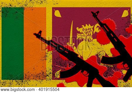 Sri Lanka Flag And Two Black Ak-47 Rifles In Red Blood. Concept For Terror Attack Or Military Operat