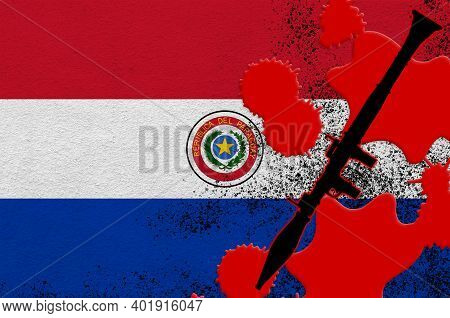 Paraguay Flag And Black Rpg-7 Rocket-propelled Grenade Launcher In Red Blood. Concept For Terror Att