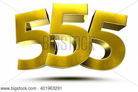 555 Numbers 3d Illustration On White Background With Clipping Path.