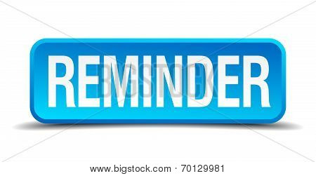 Reminder Blue 3D Realistic Square Isolated Button