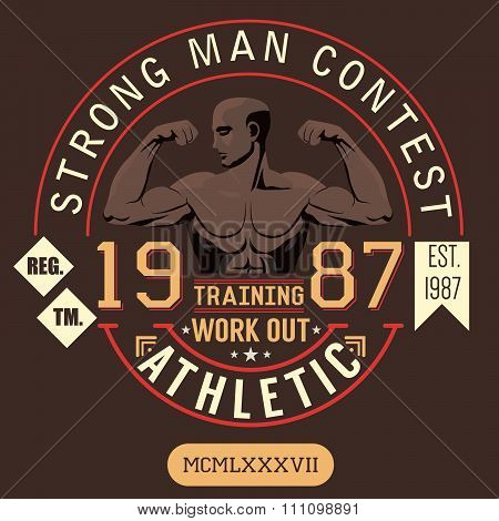 T-shirt Printing Design, Typography Graphics, Strong Man Contest, Trening And Work Out Vector Illust
