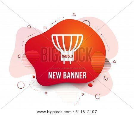 Fluid Badge. Light Bulb Icon. Lamp Gu5.3 Socket Symbol. Led Or Halogen Light Sign. Abstract Shape. G
