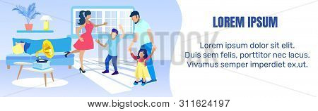 Home Party Lettering Cartoon Banner With Editable Promotion Text. Mother With Preschooler Son And Fa