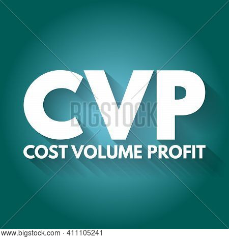 Cvp - Cost Volume Profit Acronym, Business Concept Background