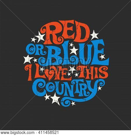 Patriotic Typography Designed To Promote Unity And Fight Divisiveness In The United States. Hand Let