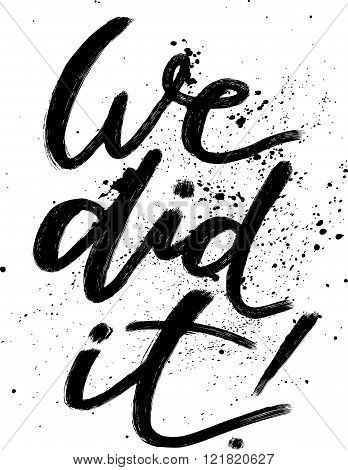 Phrase by hand-written with a brush and inkblot