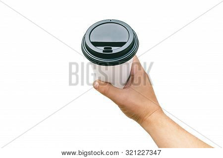 Isolated Takeaway Cup, For Coffee, Tea In A Guy S Hand With A Black Cap. On A White Background