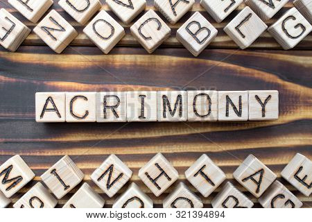 Acrimony Wooden Cubes With Letters, Bitter Full Of Anger Concept, Around The Cubes Random Letters, T