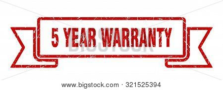 5 Year Warranty Grunge Ribbon. 5 Year Warranty Sign. 5 Year Warranty Banner