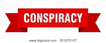 Conspiracy Ribbon. Conspiracy Isolated Sign. Conspiracy Banner
