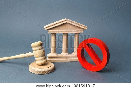 Courthouse With Judge's Gavel And Sign No. Concept Of Censorship And The Production Of Restrictions 
