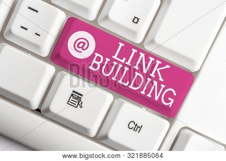 Writing Note Showing Link Building. Business Photo Showcasing Seo Term Exchange Links Acquire Hyperl