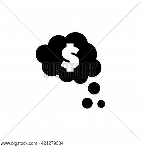 Thought Cloud With Dollar, Sky Money. Flat Vector Icon Illustration. Simple Black Symbol On White Ba