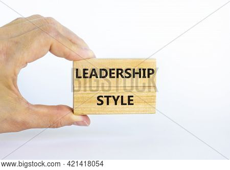Leadership Style Symbol. Wooden Blocks With Words 'leadership Style' On Beautiful White Background. 