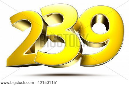 239 Gold 3D Illustration On White Background With Clipping Path.