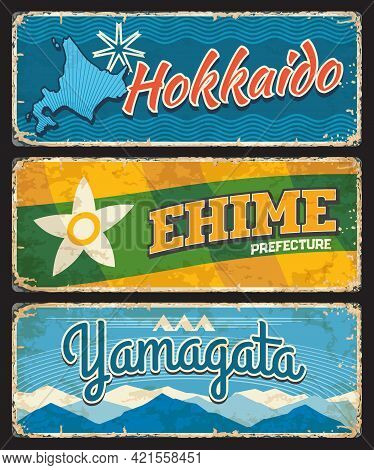 Hokkaido, Ehime And Yamagata Tin Vector Plates, Japan Prefecture Grunge Signs. Japanese Region Vinta