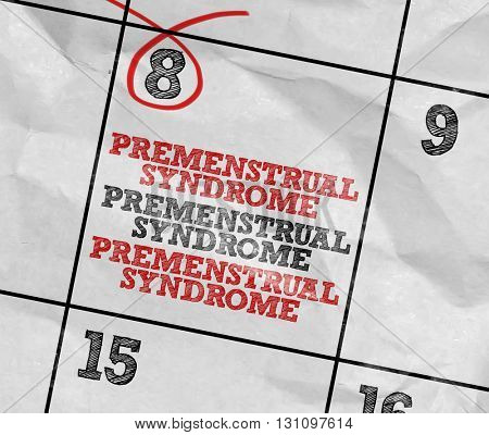 Concept image of a Calendar with the reminder: Premenstrual Syndrome