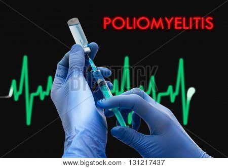 Treatment of poliomyelitis. Syringe is filled with injection. Syringe and vaccine. Medical concept.