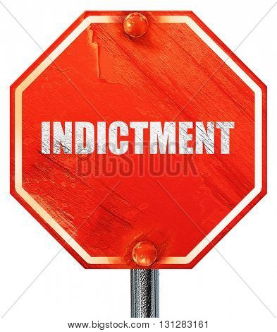 indictment, 3D rendering, a red stop sign