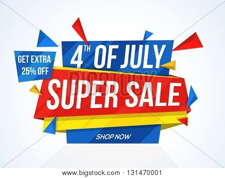 4th of July Super Sale, Super Sale Paper Tag, Paper Banner, Sale Background, Extra 25% Off, Creative Sale vector illustration for American Independence Day celebration.