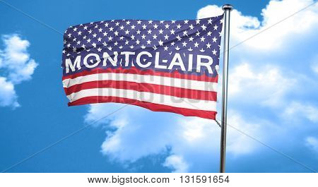 montclair, 3D rendering, city flag with stars and stripes
