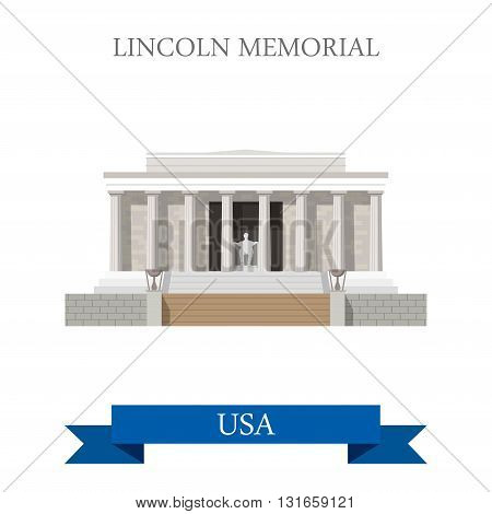 Lincoln Memorial in Washington United States. Flat cartoon style historic sight showplace attraction web site vector illustration. World cities vacation travel sightseeing North America USA collection