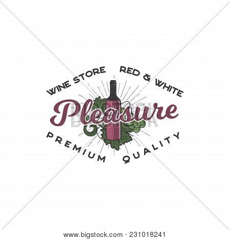 Wine Shop Logo Template Concept. Wine Bottle, Vine Symbols And Typography Design - Pleasure. Stock V