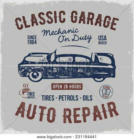 Vintage Hand Drawn Auto Repair T Shirt Design. Classic Car Poster With Typography. Auto Industry Tee