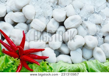White Fish Ball With Red Chilli And Lettuce Topping With Mashed Ice  ,the Raw For Cooking At The Res