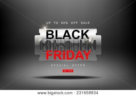 Black Friday, 3d Razor Blade Big Sale, Cutting Discounts, Prices Cut, Creative Template