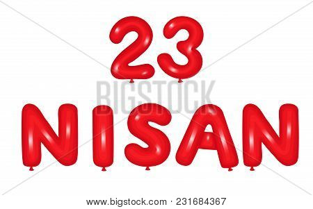 Vector Illustration Of The Cocuk Baryrami 23 Nisan , Translation: Turkish April 23