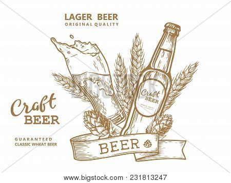 Wheat Beer Ads, Beer Bottle And Glass With Beer And Ribbon. Vintage Vector Engraving Illustration Fo