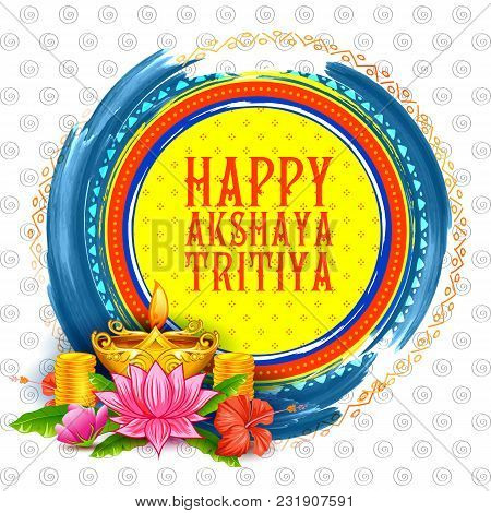 Illustration Of Background For Happy Akshay Tritiya Religious Festival Of India Celebration