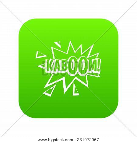 Kaboom, Explosion Icon Digital Green For Any Design Isolated On White Vector Illustration