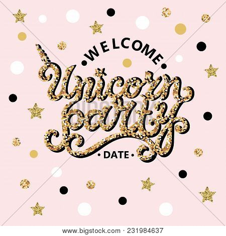 Welcome Unicorn Party Text Isolated On Pink Background. Hand Drawn Unicorn Party Lettering As Logo, 
