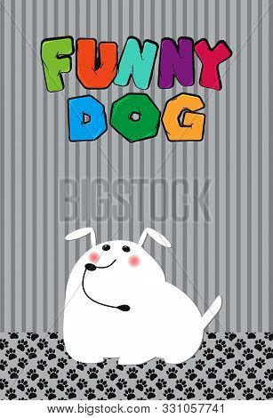 Funny Cartoon Vector Dog Print. Dog Paw Track. Vector Illustration