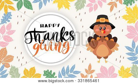 Happy Thanksgiving Greetings. A Turkey With Hand Drawn Lettering Style. Decorated Banner Concept Wit