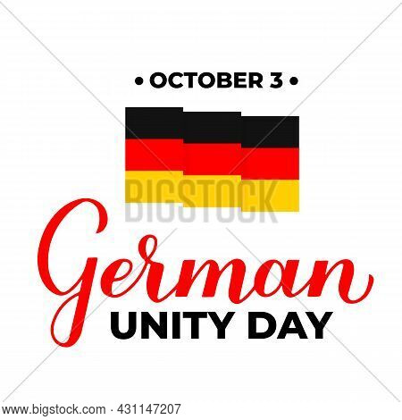 German Unity Day Typography Poster. National Holiday In Germany On October 3. Vector Template For Ba