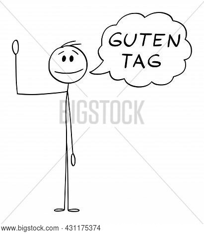 Person Or Man Waving His Hand And Saying Greeting Guten Tag In German ,  Cartoon Stick Figure Illust