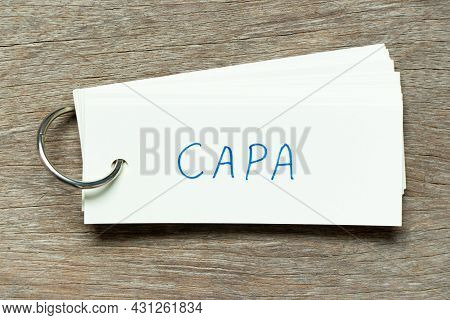Flash Card With Handwriting Word Capa (abbreviation Of Corrective Action And Preventive Action) On W