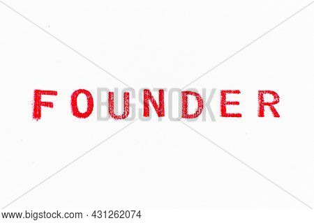 Red Color Ink Rubber Stamp In Word Founder On White Paper Background