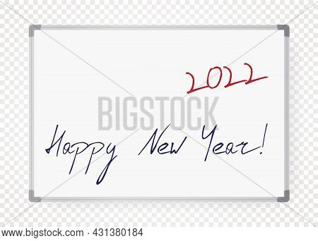 Happy New Year 2022 Marker Pen Drawing, New Year Numbers On School Classroom Board, Note Board, Noti