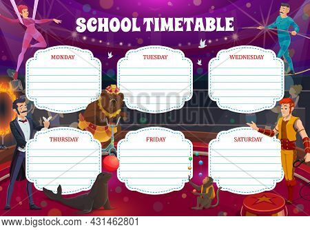 Cartoon Circus Performers, School Timetable With Big Top Artists Vector Template. Weekly Student Sch