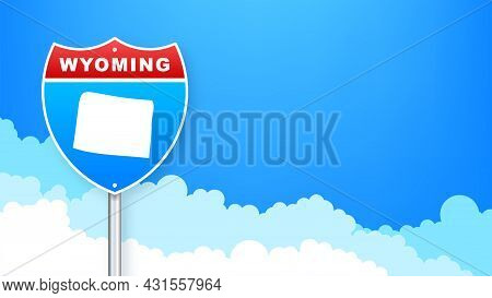 Wyoming Map On Road Sign. Welcome To State Of Woming. Vector Illustration.