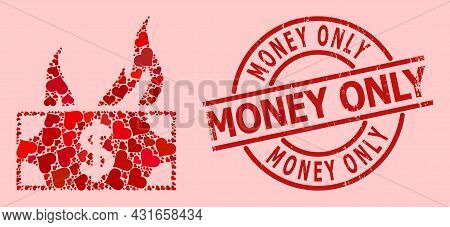 Textured Money Only Stamp Seal, And Red Love Heart Collage For Burn Dollar Bill. Red Round Stamp Sea