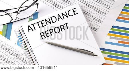 Notebook With Text Attendance Report . Diagram And White Background,