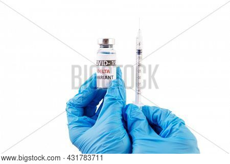 Vaccine bottles covid - 19 delta variant, vials medicine and syringe injection isolated on white. Coronavirus DELTA 2019-ncov.