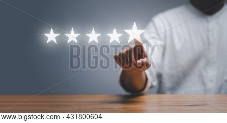Businessman Touching On Five Stars Rating On Virtual Screen, Positive Customer Experience Feedback A